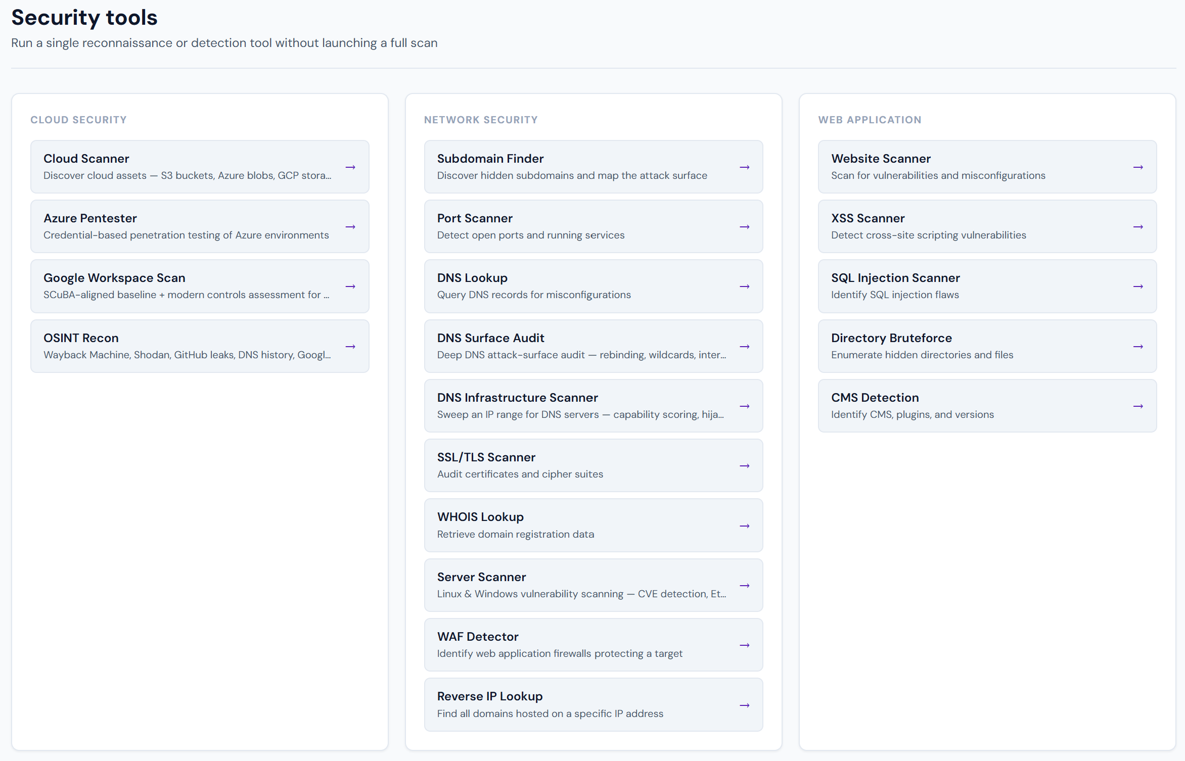 Security tools — run a single reconnaissance or detection tool without launching a full scan.